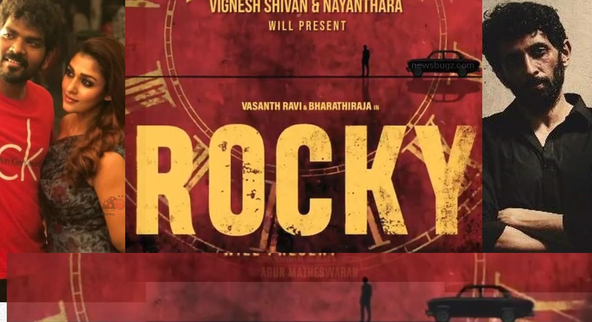 Rocky Tamil Movie 21 Cast Songs Trailer Release Date News Bugz Rocky Tamil Movie 21 Cast Songs Trailer Release Date News Bugz