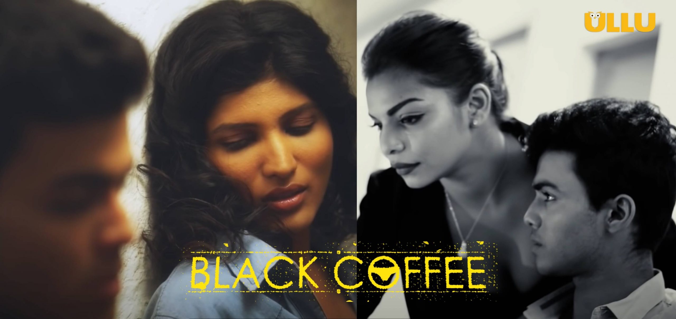 Black Coffee Ullu Web Series 2020 Full Episode Cast Trailer News Bugz
