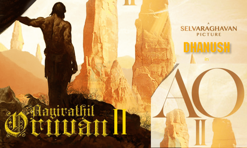 Aayirathil Oruvan 2 Movie: Dhanush (2024) | Cast | Trailer | Songs
