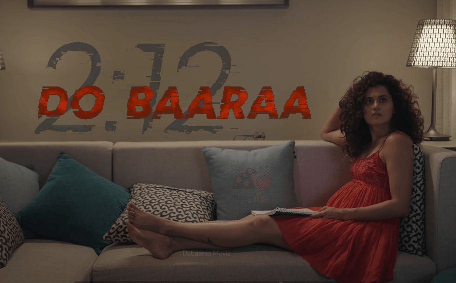 Dobaaraa Movie