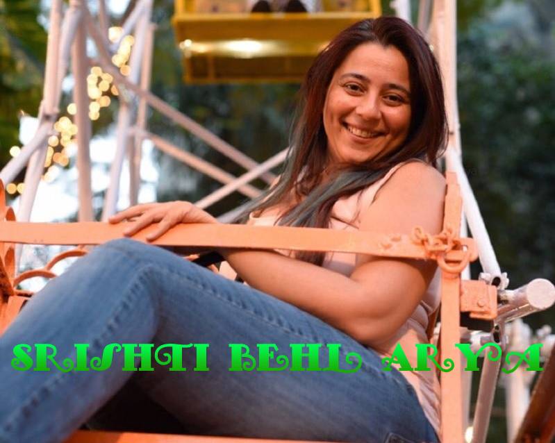 Srishti Behl Arya