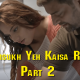 Charmsukh Yeh Kaisa Rishta Part 2 ullu