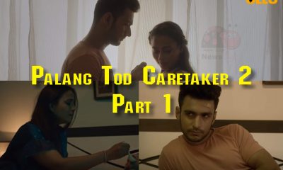 Palang Tod Caretaker 2 Part 1 Ullu