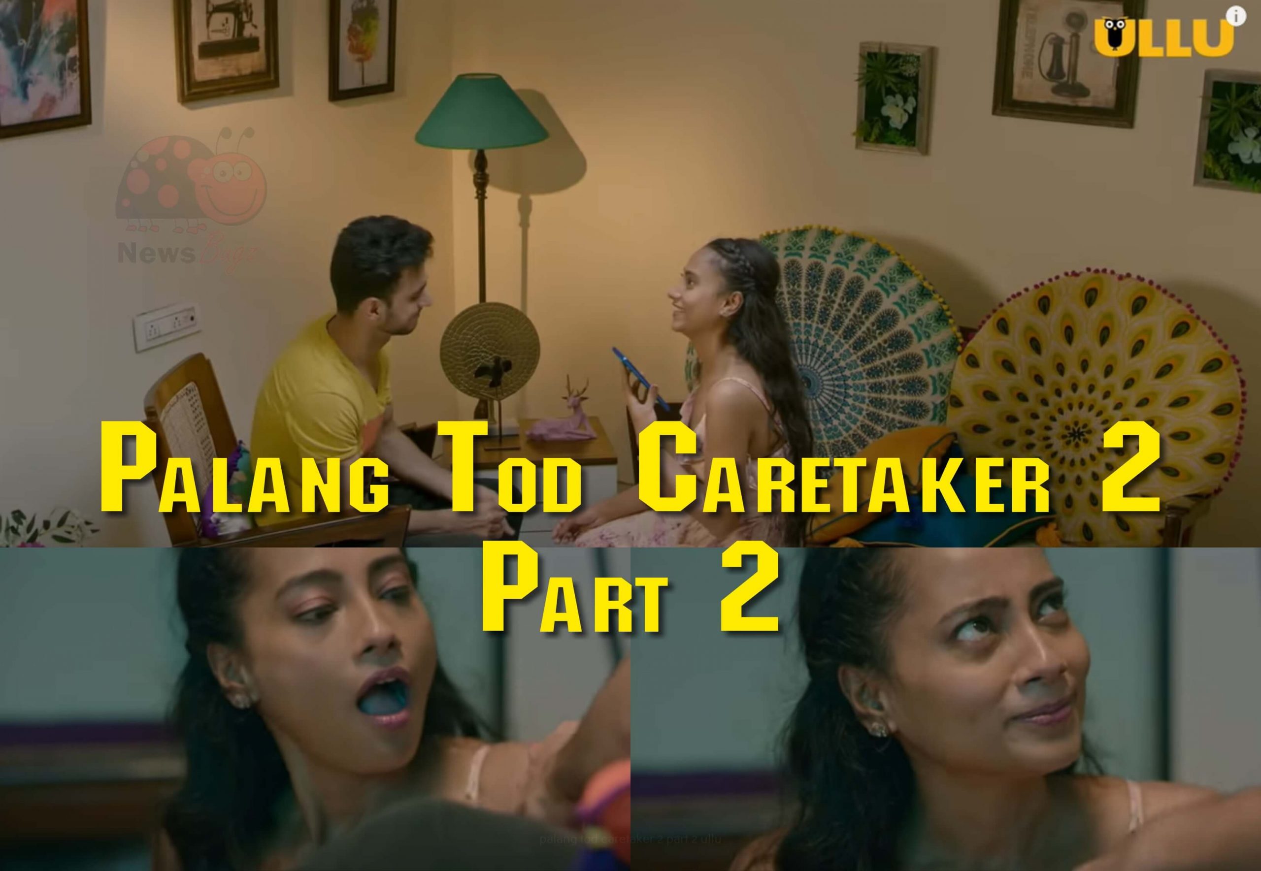 Palang Tod Caretaker 2 Part 1 Ullu Web Series Full Episode Watch 