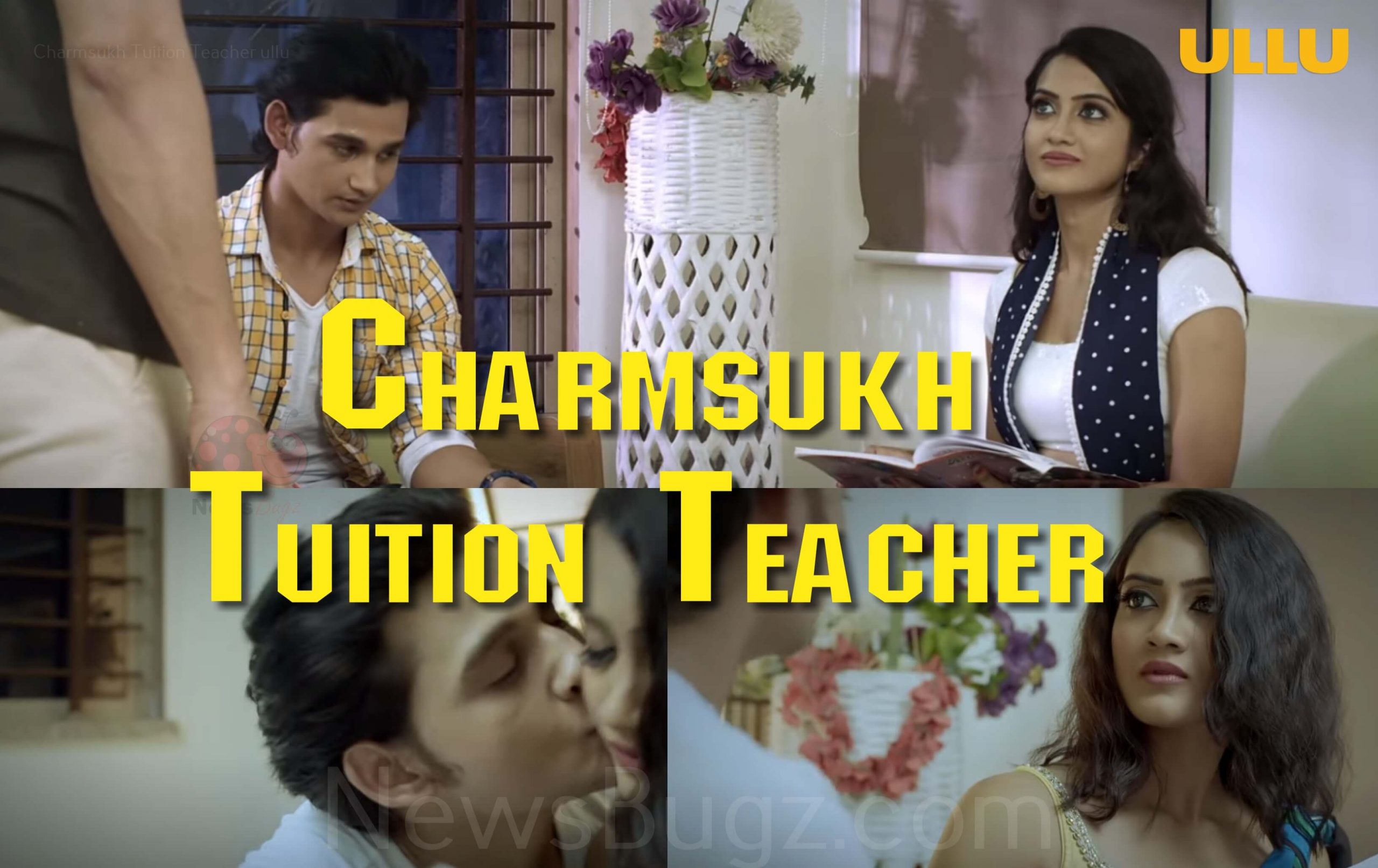 Charmsukh Tuition Teacher Web Series All Episodes, Cast & Review