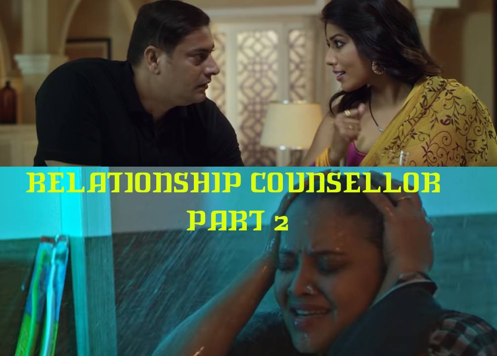 Relationship Counsellor Part 2