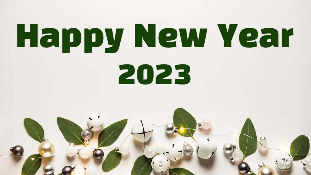 Happy New Year 2023: Wishes, Images, Quotes, Greetings, Captions ...