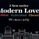 Modern Love Mumbai Hyderabad Chennai
