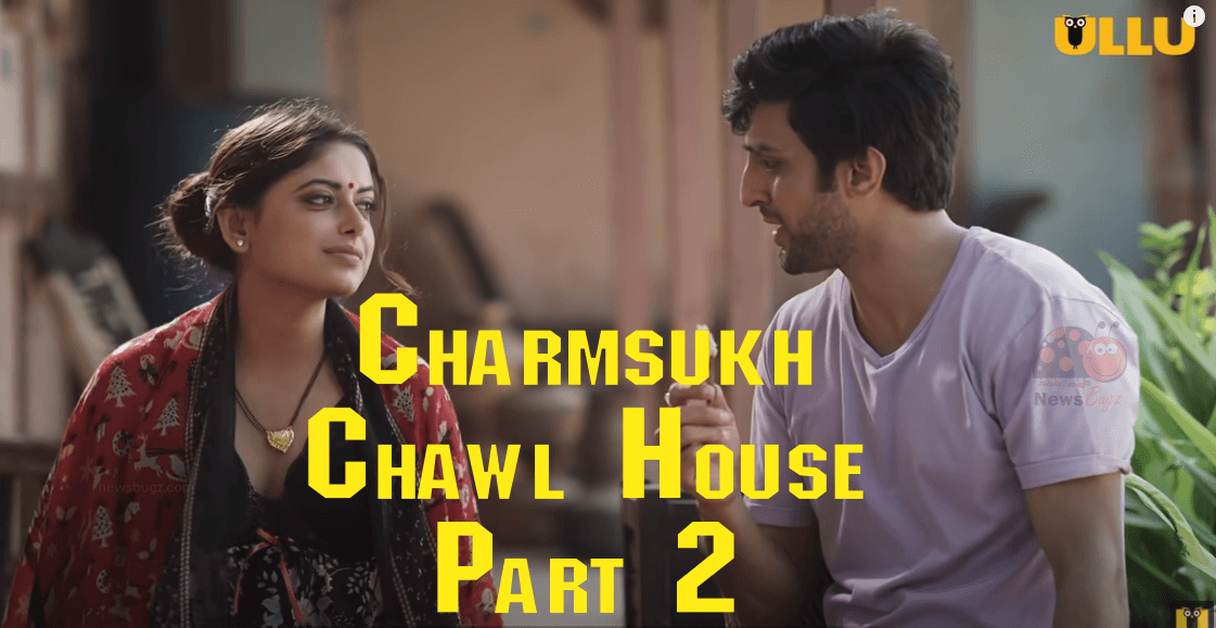 charmsukh chawl house part 2 ullu