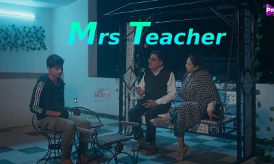 mrs teacher primeshots web series download