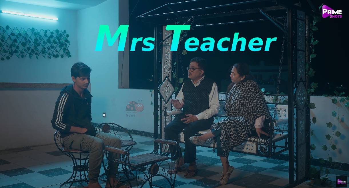 mrs teacher primeshots web series download