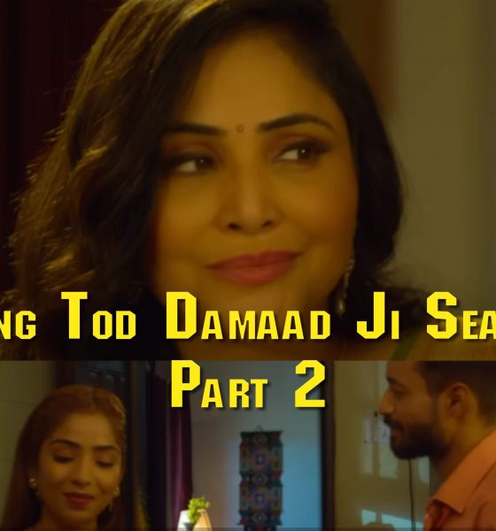 palang tod damaad ji season 2 part 2