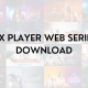 MX Player Web Series Download